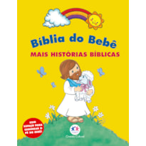 BÍBLIA DO BEBÊ - MAIS HISTÓRIAS BÍBLICAS