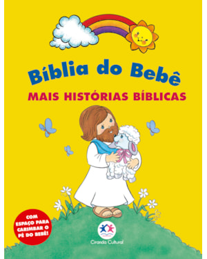 BÍBLIA DO BEBÊ - MAIS HISTÓRIAS BÍBLICAS