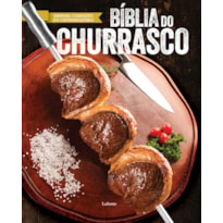 BÍBLIA DO CHURRASCO - MANUAL COMPLETO DO CHURRASQUEIRO