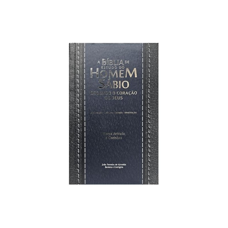 BÍBLIA DO HOMEM SÁBIO SEGUNDO O CORAÇÃO DE DEUS ARC C/ HARPA CAPA DURA - PRETA E AZUL