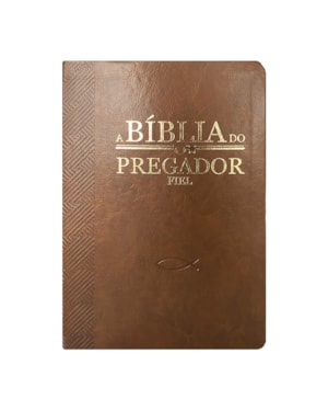 BÍBLIA DO PREGADOR FIEL PU NOBRE LUXO - MARROM