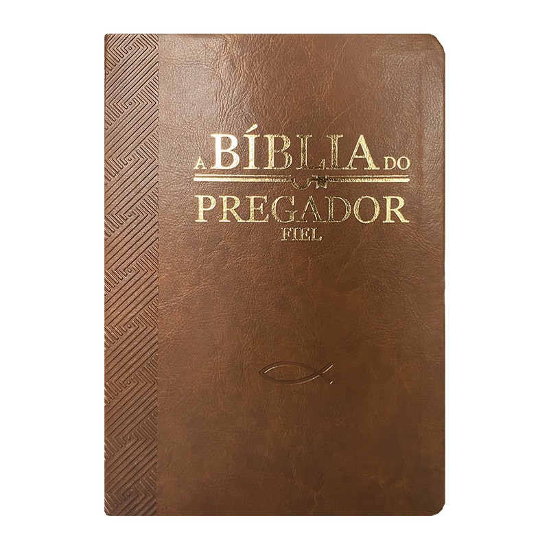 BÍBLIA DO PREGADOR FIEL PU NOBRE LUXO - MARROM