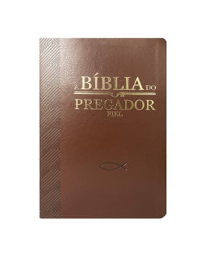 BÍBLIA DO PREGADOR FIEL PU NOBRE LUXO - VINHO
