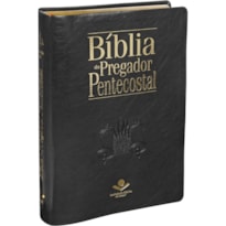 BÍBLIA DO PREGADOR PENTECOSTAL ARC, LETRA REGULAR, COM MAPA, COM ÍNDICE, CAPA COURO SINTÉTICO PRETA PRETO: ALMEIDA REVISTA E CORRIGIDA (ARC)