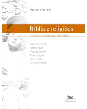 BÍBLIA E RELIGIÕES - JUDAÍSMO, CRISTIANISMO, ISLAMISMO