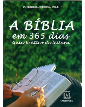 BÍBLIA EM 365 DIAS - GUIA PRÁTICO DE LEITURA