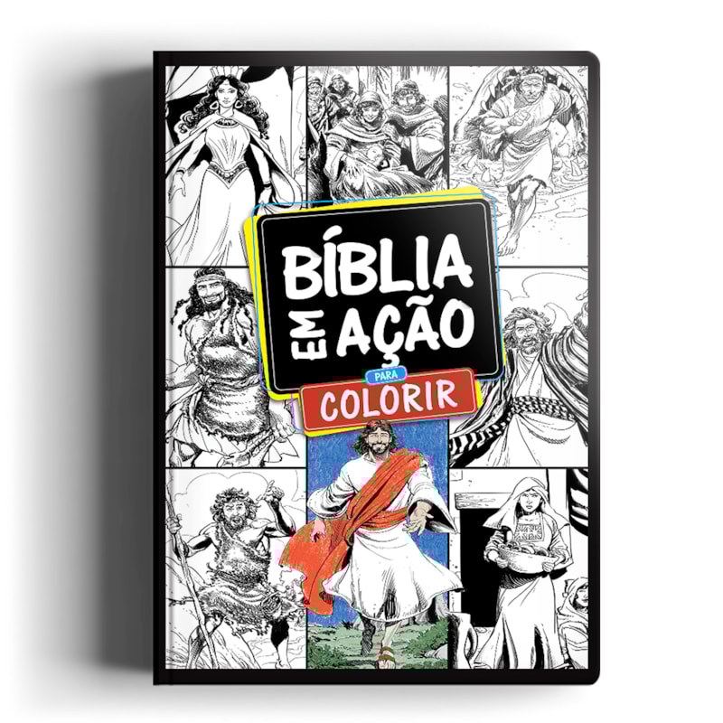 BÍBLIA EM AÇÃO PARA COLORIR: UMA AVENTURA PELA BÍBLIA COLORINDO CADA PÁGINA