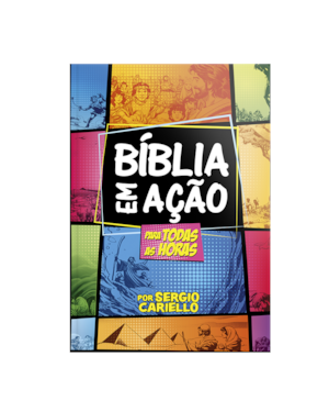 BÍBLIA EM AÇÃO PARA TODAS AS HORAS