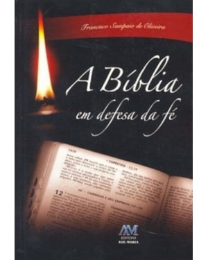 BIBLIA EM DEFESA DA FE, A - 1ª