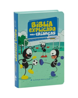 BÍBLIA EXPLICADA PARA CRIANÇAS SMILINGUIDO NTLH | SBB | BÍBLIA EXPLICADA SMILINGUIDO - CAPA DURA ILUSTRADA, FUTEBOL: NOVA TRADUÇÃO NA LINGUAGEM DE HOJE (NTLH)