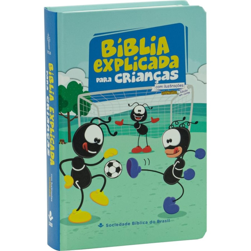 BÍBLIA EXPLICADA PARA CRIANÇAS SMILINGUIDO NTLH | SBB | BÍBLIA EXPLICADA SMILINGUIDO - CAPA DURA ILUSTRADA, FUTEBOL: NOVA TRADUÇÃO NA LINGUAGEM DE HOJE (NTLH)