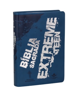 BÍBLIA EXTREME TEEN PARA JOVENS E ADOLESCENTES: NOVA TRADUÇÃO NA LINGUAGEM DE HOJE (NTLH)