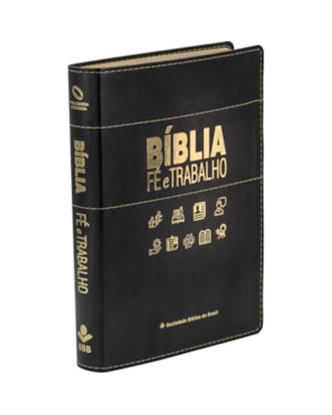 BÍBLIA FÉ E TRABALHO NAA, LETRA REGULAR, COM MAPA, CAPA COURO SINTÉTICO PRETA: NOVA ALMEIDA ATUALIZADA (NAA)