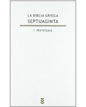 BIBLIA GRIEGA SEPTUAGINTA, LA V I PENTATEUCO - 1ª