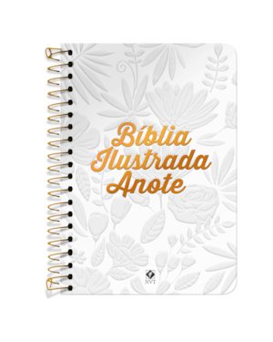 BÍBLIA ILUSTRADA ANOTE NVT ESPIRAL - TELA BRANCA: BÍBLIA ILUSTRADA ANOTE TRAZ ILUSTRAÇÕES E ESPAÇOS PARA À SUA CRIATIVIDADE