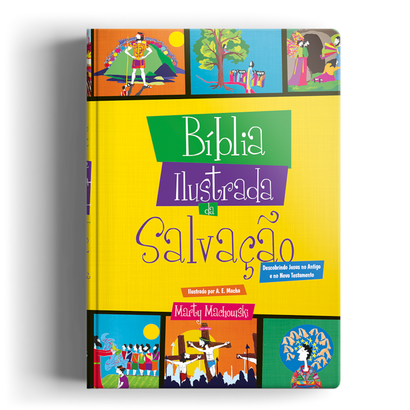 BÍBLIA ILUSTRADA DA SALVAÇÃO: DESCOBRINDO JESUS NO ANTIGO E NOVO TESTAMENTO