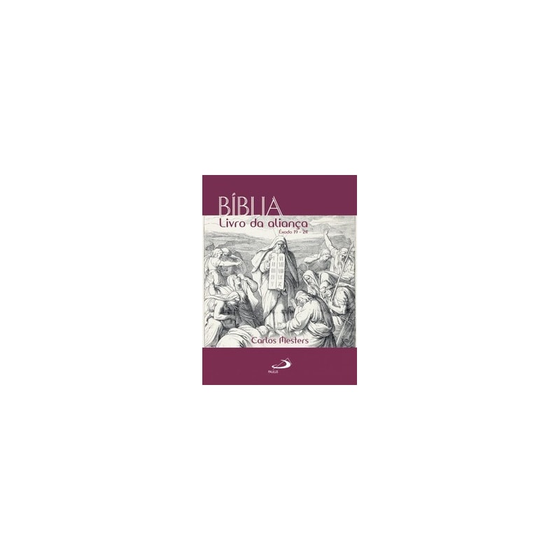Bíblia: Livro da Aliança: livro da aliança