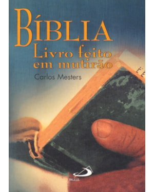 Bíblia: livro feito em mutirão
