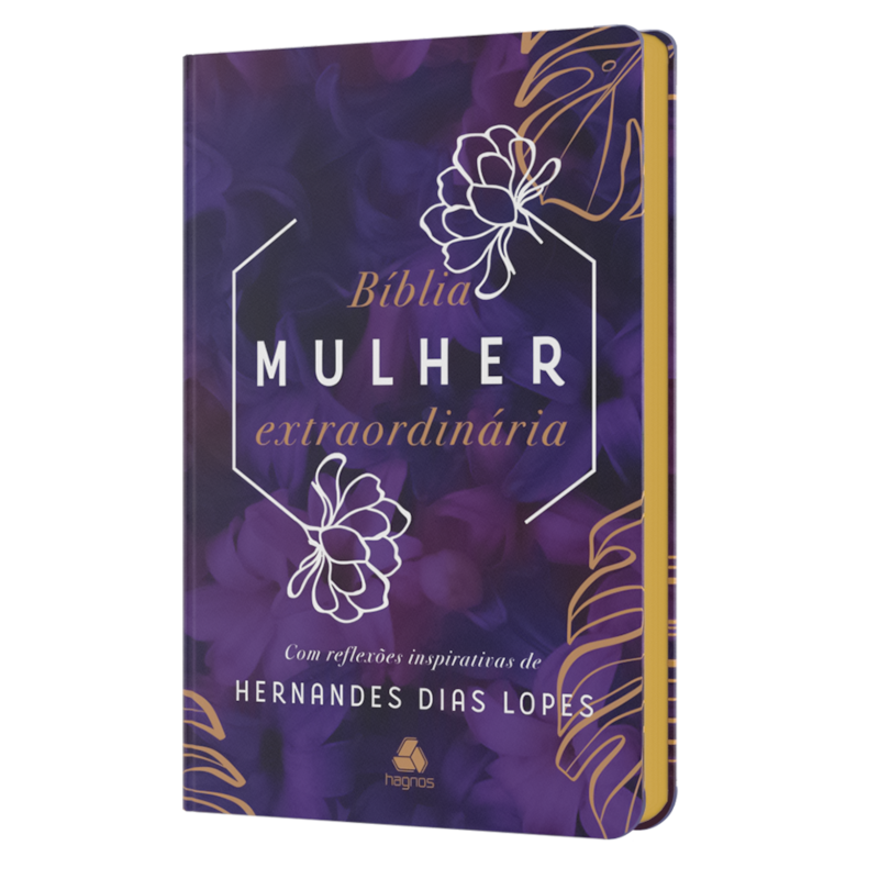 BÍBLIA MULHER EXTRAORDINÁRIA: COM REFLEXÕES INSPIRATIVAS DE HERNANDES DIAS LOPES - LILÁS