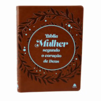Bíblia Mulher Segundo o Coração de Deus - Marrom