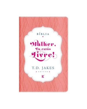 Bíblia Mulher, tu estás livre! - AEC - Capa Luxo - Rosa e branco