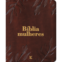 Bíblia Mulheres NAA - 1 Coluna - Folhas Marrom: Por Viviane Martinello