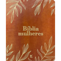 Bíblia Mulheres Naa - Duas Colunas - Folhas Caramelo -: Por Viviane Martinello