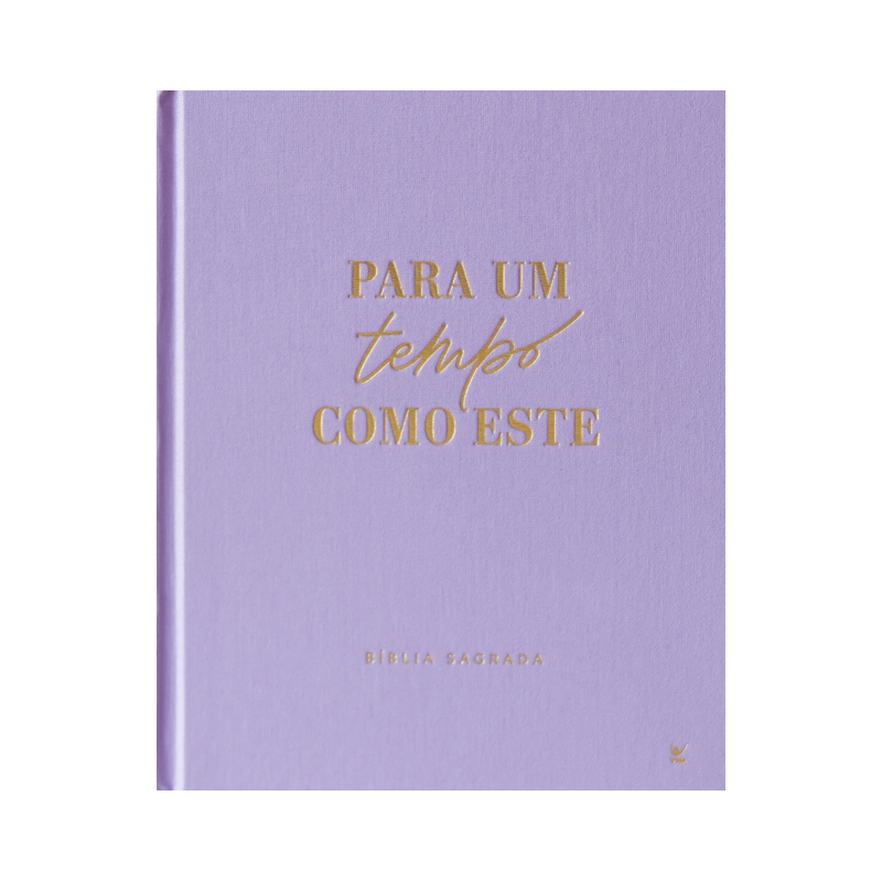 Bíblia Mulheres Nvt - Duas Colunas - Capa Dura Lilas Para um Tempo Como Este.: por Viviane Martinello