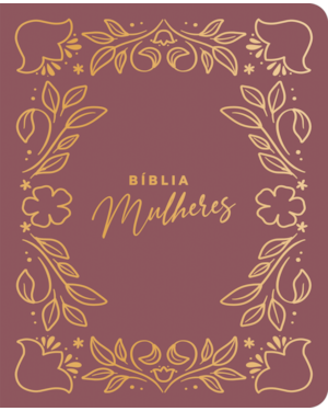 Bíblia Mulheres Nvt - Duas Colunas - Frame Floral Pink: por Viviane Martinello