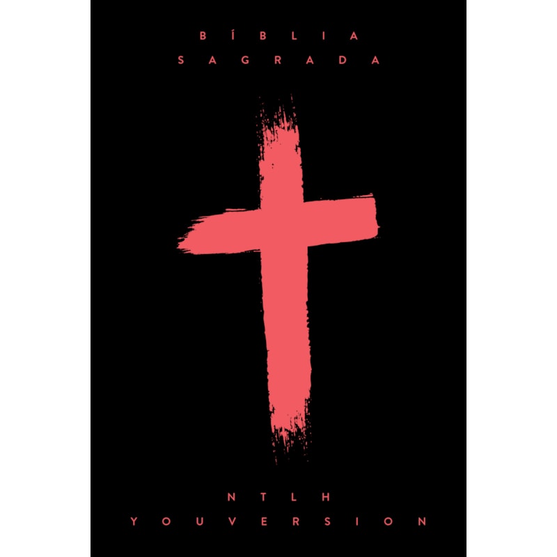 BÍBLIA NTLH YOUVERSION CRUZ VERMELHA: NOVA TRADUÇÃO NA LINGUAGEM DE HOJE