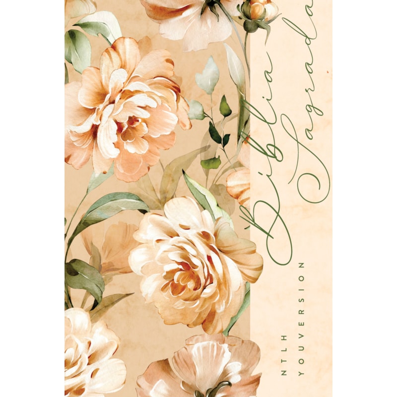 BÍBLIA NTLH YOUVERSION FLORAL ROSÉ: NOVA TRADUÇÃO NA LINGUAGEM DE HOJE