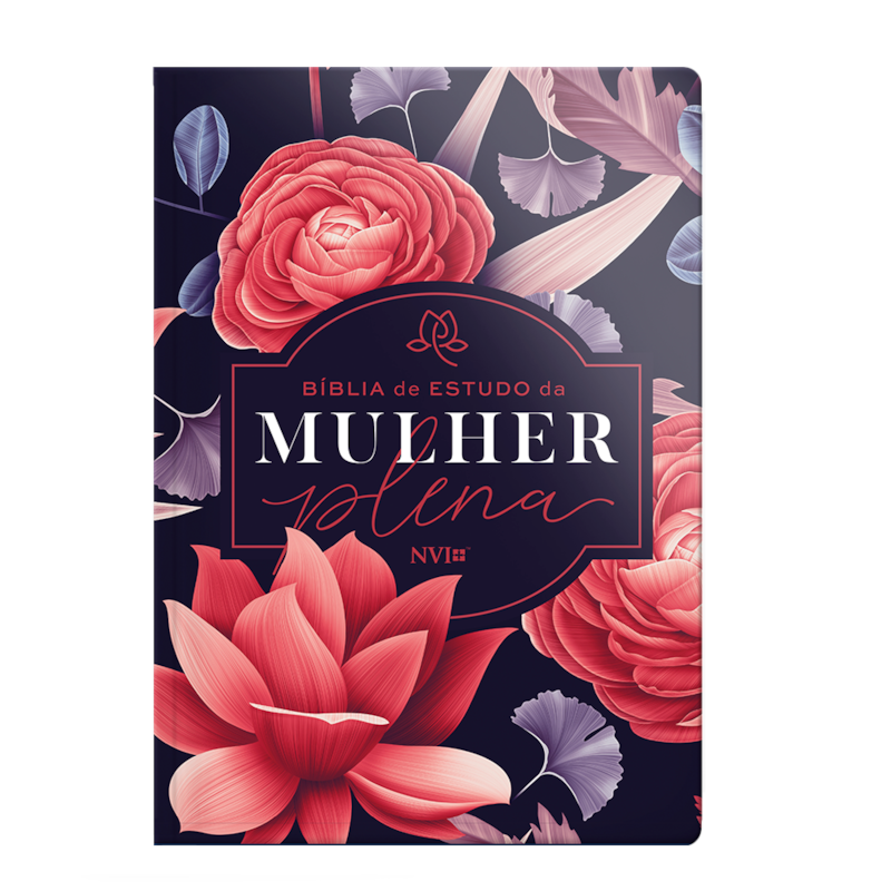 BÍBLIA NVI DE ESTUDO DA MULHER PLENA - BIG FLOWER: SER MULHER É UM PRIVILÉGIO E CONHECER A PALAVRA DE DEUS, UMA BÊNÇÃO!