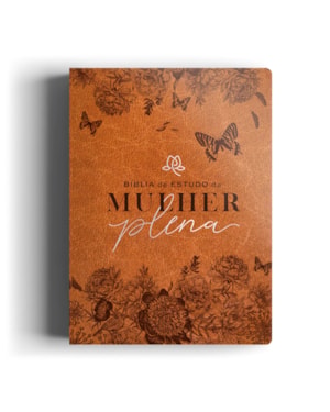 BÍBLIA NVI DE ESTUDO DA MULHER PLENA - CÉU DE PRIMAVERA: SER MULHER É UM PRIVILÉGIO E CONHECER A PALAVRA DE DEUS, UMA BÊNÇÃO!