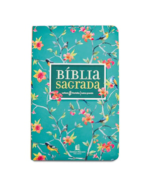 BÍBLIA NVI, LETRA GRANDE, FONTE LEITURA PERFEITA, CAPA LUXO FLORES