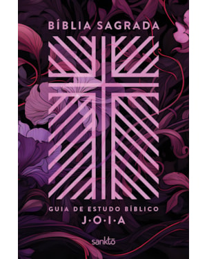 BÍBLIA NVT COM GUIA DE ESTUDO BÍBLICO J.O.I.A.: CAPA FLORAL