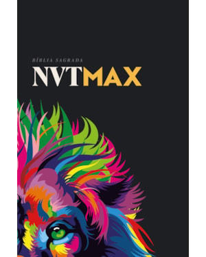 BÍBLIA NVT MAX, LETRA REGULAR, COM PLANO DE LEITURA ANUAL, INTRODUÇÃO AOS LIVROS BÍBLICOS, CAPA DURA LEÃO
