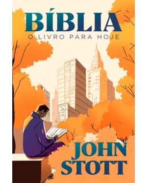 BÍBLIA - O LIVRO PARA HOJE