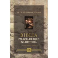 BIBLIA, PALAVRA DE DEUS NA HISTÓRIA