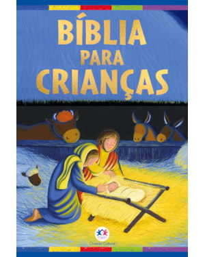 BÍBLIA PARA CRIANÇAS - EDIÇÃO ESPECIAL COM CAPA ALMOFADADA