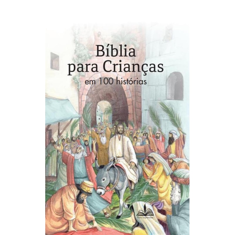 BÍBLIA PARA CRIANÇAS EM 100 HISTÓRIAS