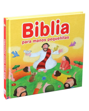 BIBLIA PARA MANOS PEQUEÑITAS: TRADUCCIÓN EN LENGUAJE ACTUAL (TLA)