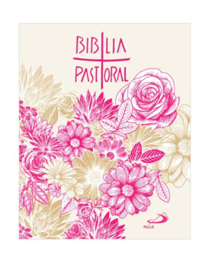 Bíblia Pastoral - Bolso - Floral Rosa