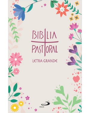 Bíblia Pastoral - Letra Grande - Floral