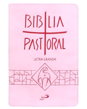 Bíblia Pastoral - Zíper - Rosa: Letra Grande