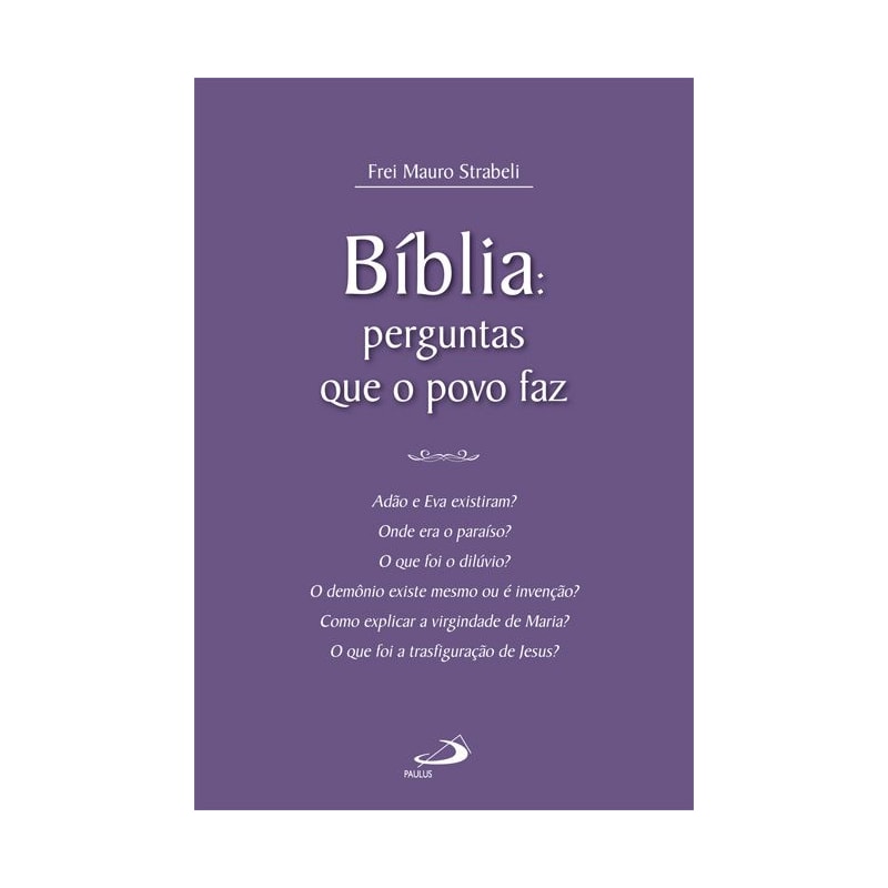 Bíblia: Perguntas que o povo faz: perguntas que o povo faz