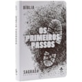 BÍBLIA PRIMEIROS PASSOS - BASES DA FÉ PARA OS S...
