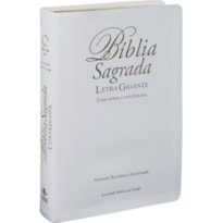 BÍBLIA SAGRADA ARA, LETRA GIGANTE, COM ÍNDICE, CAPA COURO BONDED BRANCA: ALMEIDA REVISTA E ATUALIZADA (ARA)