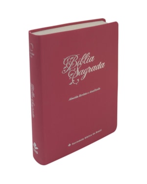 BÍBLIA SAGRADA ARA PARA MULHER, LETRA GIGANTE, CAPA COURO SINTÉTICO ROSA: ALMEIDA REVISTA E ATUALIZADA (ARA)
