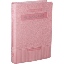 BÍBLIA SAGRADA ARA PARA MULHER, LETRA GIGANTE, COM ÍNDICE, CAPA COURO SINTÉTICO ROSA CLARO: ALMEIDA REVISTA E ATUALIZADA (ARA)