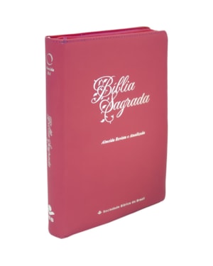 BÍBLIA SAGRADA ARA PARA MULHER, LETRA GIGANTE, COM ZÍPER, CAPA COURO SINTÉTICO ROSA: ALMEIDA REVISTA E ATUALIZADA (ARA)